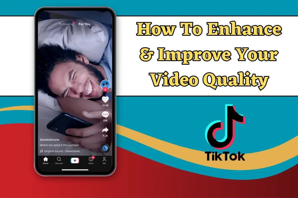How To Enhance & Improve Your Video Quality